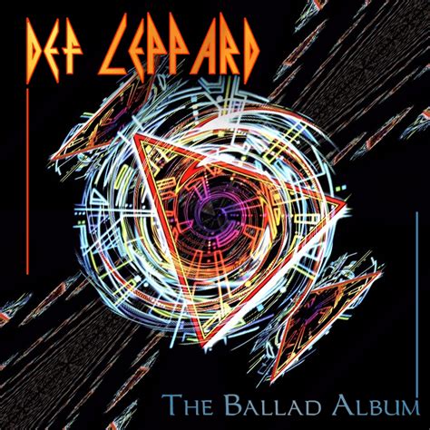 Def Leppard © 2006 The Ballad Album Remastered And Expanded 2009