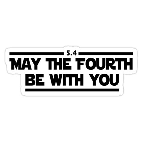 On a planet far, far away. "May The Fourth Be With You" Stickers by WickedCool ...