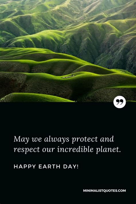 May We Always Protect And Respect Our Incredible Planet Happy Earth Day