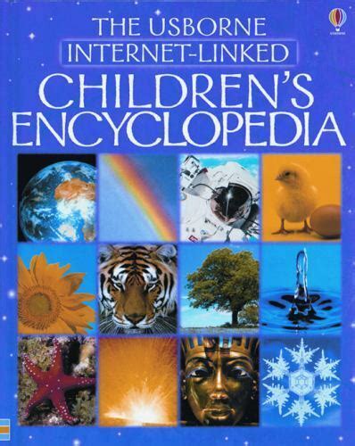 First Encyclopedias Ser The Usborne Internet Linked Childrens