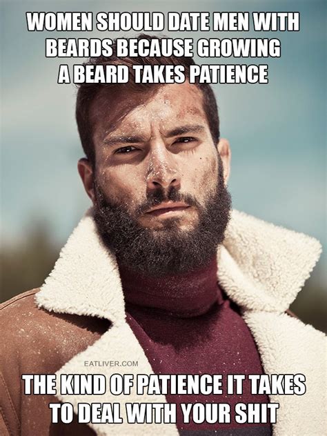Women Should Date Men With Beards Funny Dating Memes Very Funny Pictures Grow Beard