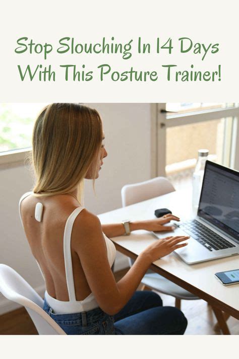 This Simple Little Device Will Help You Stop Slouching In Just 14 Days
