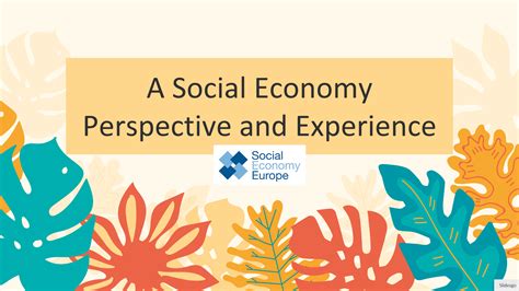 A Social Economy Perspective And Experience Social Economy Europe