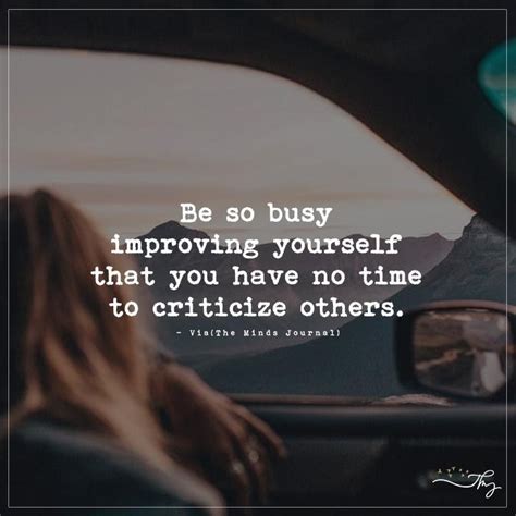 Be so busy improving yourself | Be yourself quotes ...