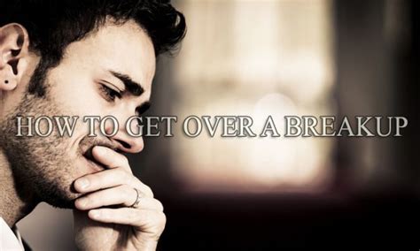 how to get over a breakup fast and forget 9 tips to move on breakup get over it getting him
