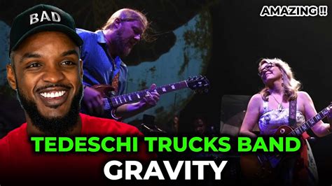 🎵 Tedeschi Trucks Band Gravity Reaction Youtube