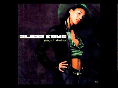 We have 9 albums and 221 song lyrics in our database. Alicia Keys - The Life - Songs In A Minor - YouTube
