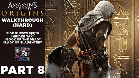 Assassin S Creed Origins Walkthrough PC HARD Part 8 ACT 1 Side