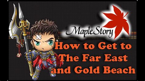 Get free access to nx cash, new hairstyles and cosmetics. Maplestory GMS - How to Get to The Far East and Gold Beach Guide - YouTube