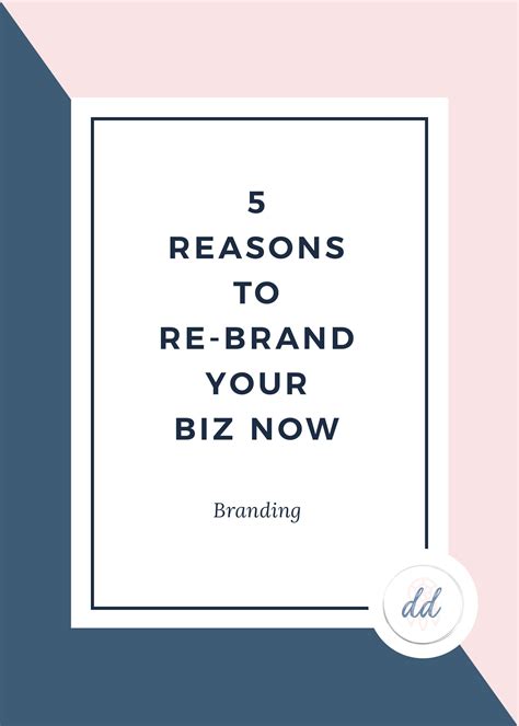 5 reasons to rebrand your biz now does your current branding feel out of alignment perhaps you