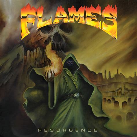 Flames Joined No Remorse Records New Album Resurgence To Be Released