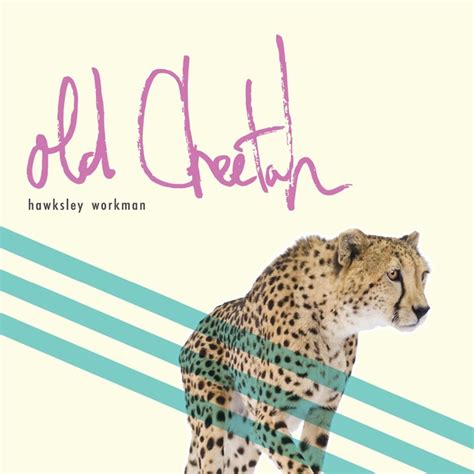 Hawksley Workman Old Cheetah Album Stream Exclaim