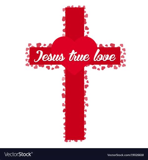 Jesus True Love Cross Heart Love Royalty Free Vector Image