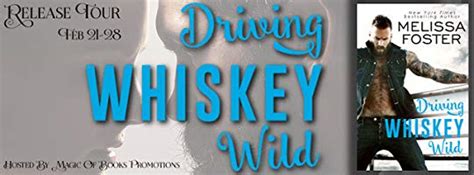 Julie Elizabeth Powells Blog Driving Whiskey Wild By Melissa Foster