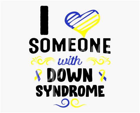 I Love Someone With Down Syndrome Svg Down Syndrome Awareness Svg