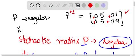 Solveddetermine Whether The Stochastic Matrix P Is Regular Then Find
