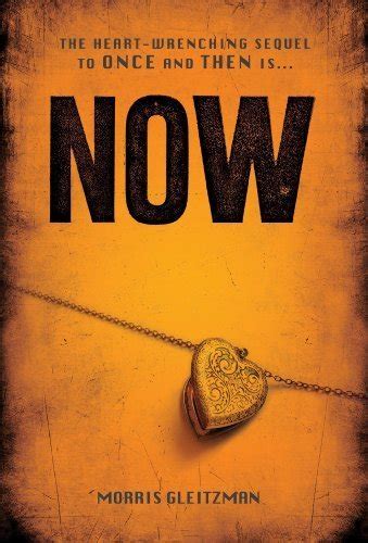 Now Once Series By Morris Gleitzman By Morris Gleitzman Goodreads