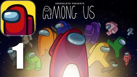 Among Us Gameplay Hd Walkthrough Part 1 Ios Android Youtube