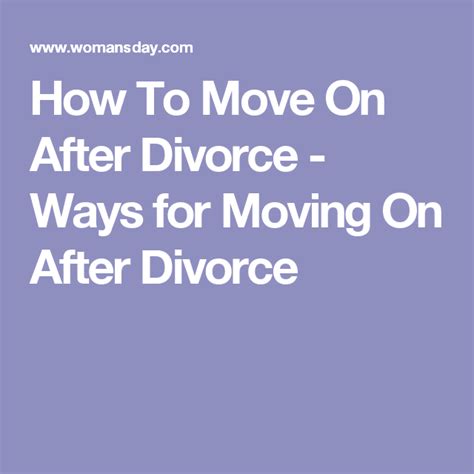 How To Move On After Divorce Ways For Moving On After Divorce