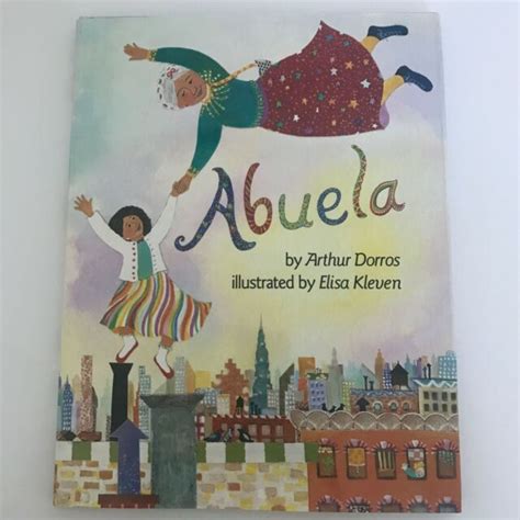 Abuela By Arthur Dorros English Edition Spanish Phrases Hardcover