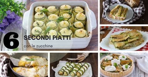 Una marcia di sapore in più! Sei secondi piatti con le zucchine, semplici e gustosi!