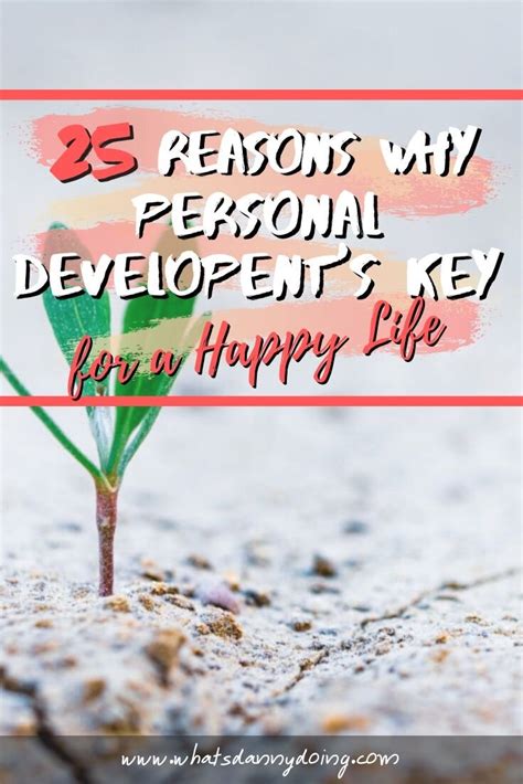25 Core Reasons Why Is Personal Development Important — Whats Danny