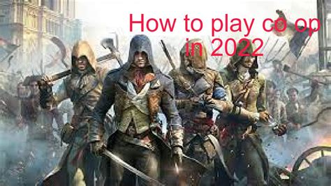 How To Play Assassins Creed Unity Co Op In 2022 YouTube