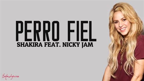 Perro Fiel Shakira Ft Nicky Jam Letra Youtube