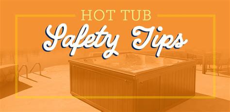 Rising Sun Pools And Spas Hot Tub Safety Tips Rising Sun Pools And Spas