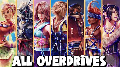 All Characters Overdrives Final Fantasy X Remaster Full Hd Youtube