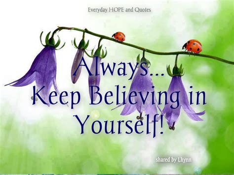 Everyday Hope And Quotes Alwayskeep Believing In