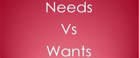 Difference Between Needs And Wants With Comparison Chart Key