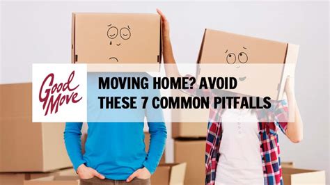 Moving Home Avoid These 7 Common Pitfalls Goodmove