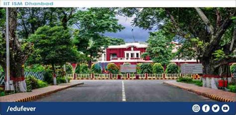 iit ism dhanbad admission 2022 23 courses fee cutoff etc