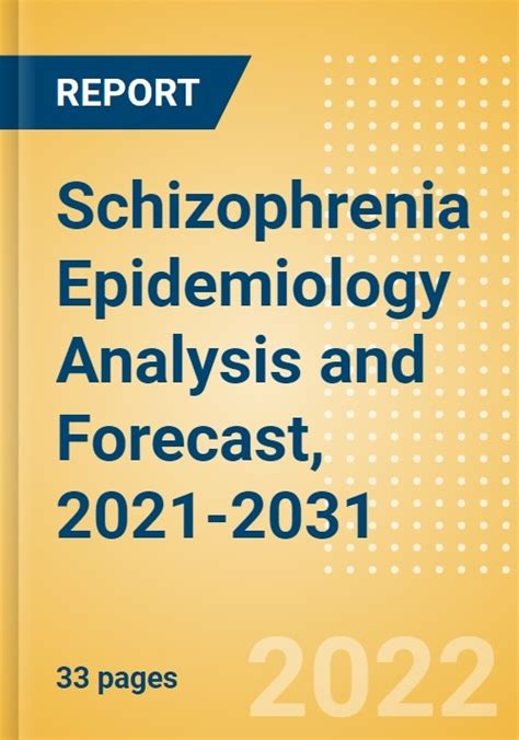 schizophrenia epidemiology analysis and forecast 2021 2031