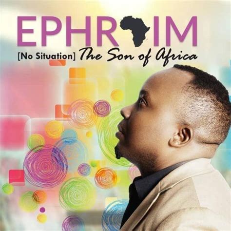 Ephraim Son Of Africa Live In Usa