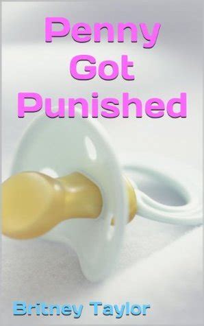 Penny Got Punished ABDL Age Play Spanking Erotica By Britney Taylor Goodreads