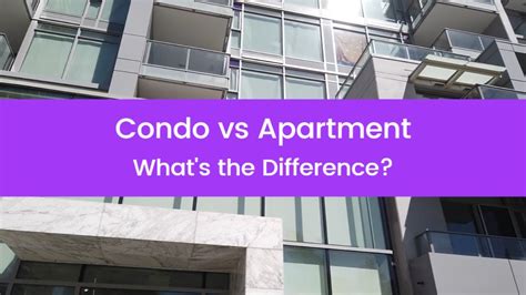 Condo Vs Apartment Whats The Difference Youtube