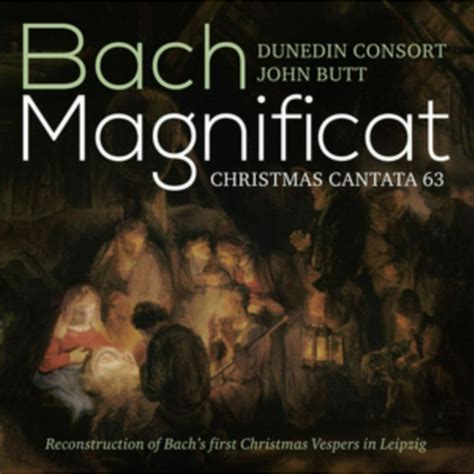 Bach Magnificatchristmas Cantata 63
