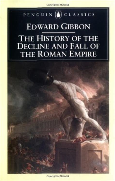 The History Of The Decline And Fall Of The Roman Empire Penguin Classics Harvard Book Store
