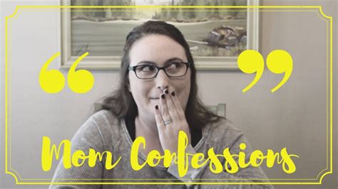 Episode 14 Mom Confessions Youtube