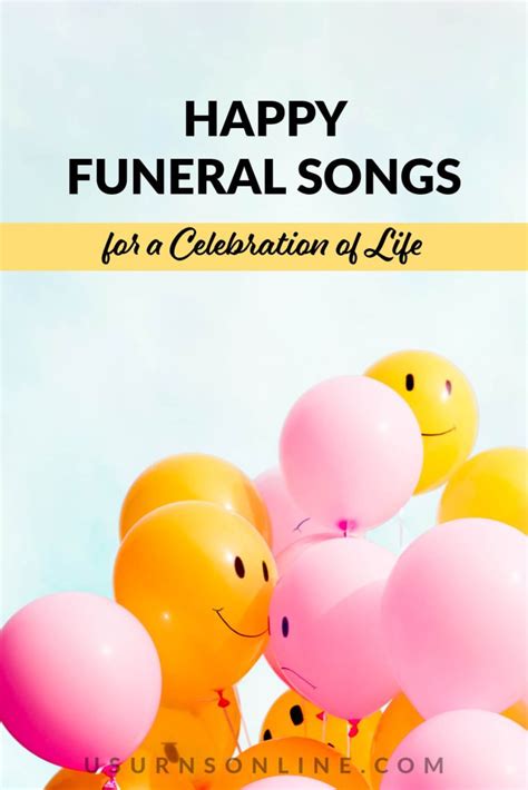 150 Uplifting Celebration Of Life Songs For Funerals Memorials Urns