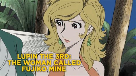 Watch Lupin The 3rd The Woman Called Fujiko Mine Streaming Online On