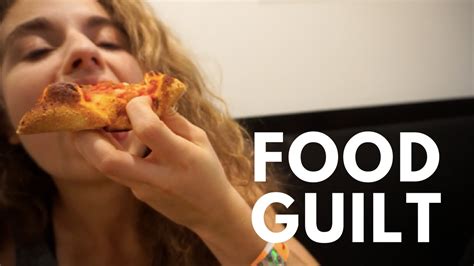 How To Get Over Food Guilt Youtube