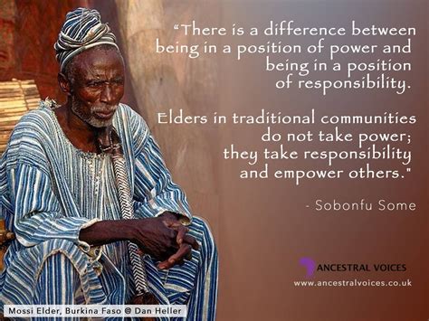 Elders In Traditional Communities Do Not Take Power They Take