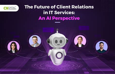 The Future Of Client Relations In It Services Through Ai