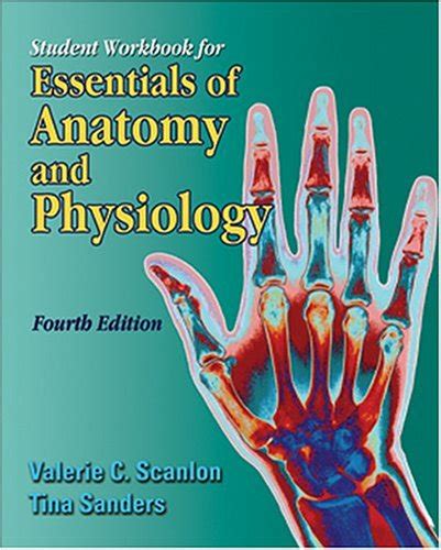 Essentials Of Anatomy And Physiology Student Workbook Valerie C