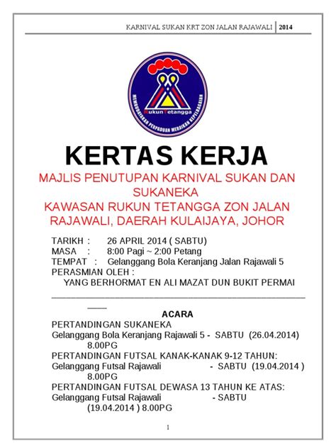 Copyright 14.0 penutup kami berharap agar program ini akan berjalan dengan lancar dan mencapai matlamat serta objektif yang telah dirancangkan. Kertas Kerja Sukaneka & Majlis Penutup Karnival Sukan 2013 ...