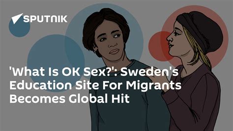 What Is Ok Sex Sweden S Education Site For Migrants Becomes Global Hit 29 03 2019 Sputnik