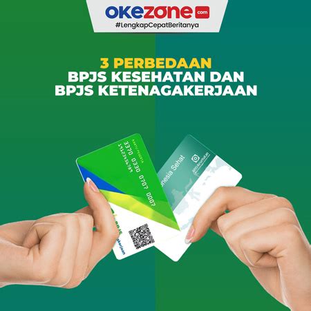 Perbedaan BPJS Kesehatan Dan BPJS Ketenagakerjaan Foto Okezone